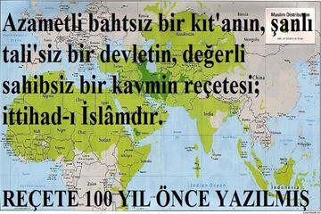 İSLAM ALEMİNİN SORUNLARINA REÇETE; İTTİHAD-I iSLAM